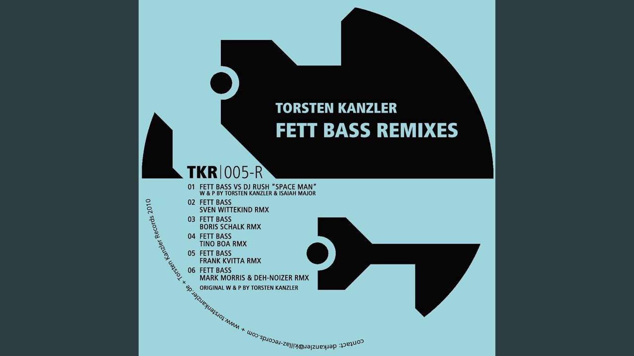 Fett Bass vs. Space Man (Torsten Kanzler Remix)