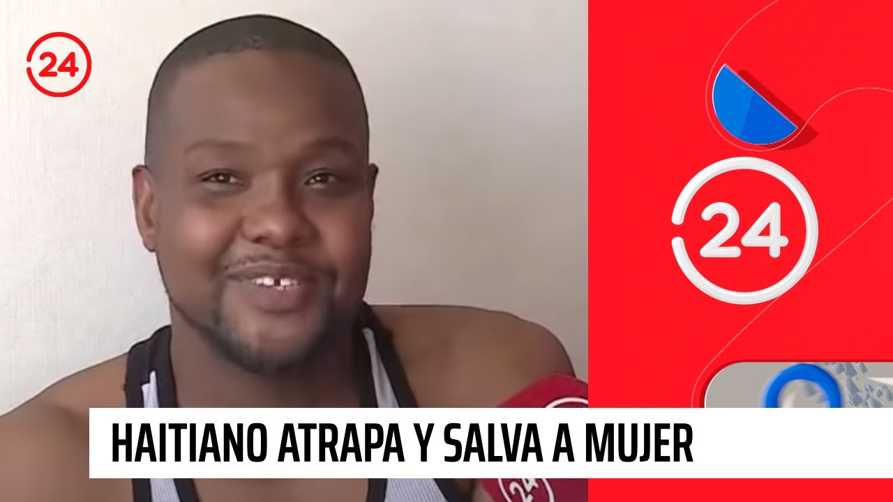 Haitiano atrapa y salva a mujer que cayó de un noveno piso | 24 Horas TVN Chile