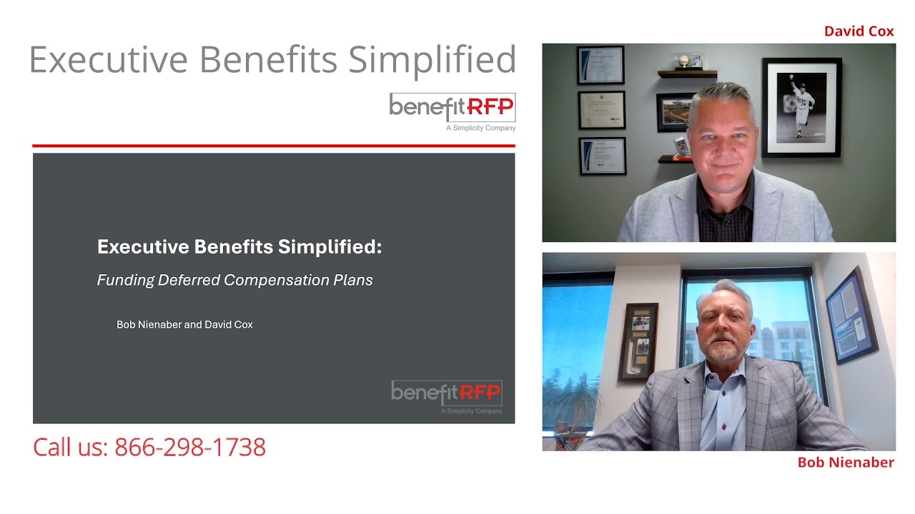 Executive Benefits Simplified: Funding Deferred Compensation Plans