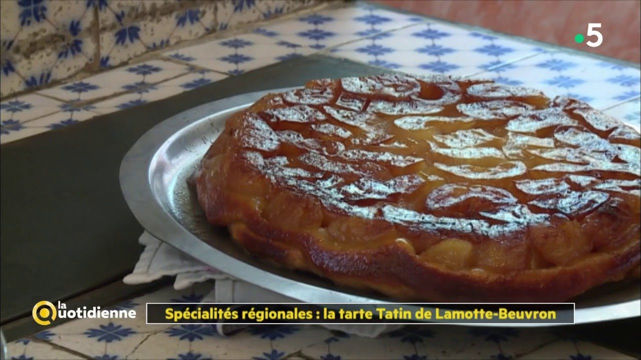 Spécialités régionales : la tarte Tatin de Lamotte-Beuvron