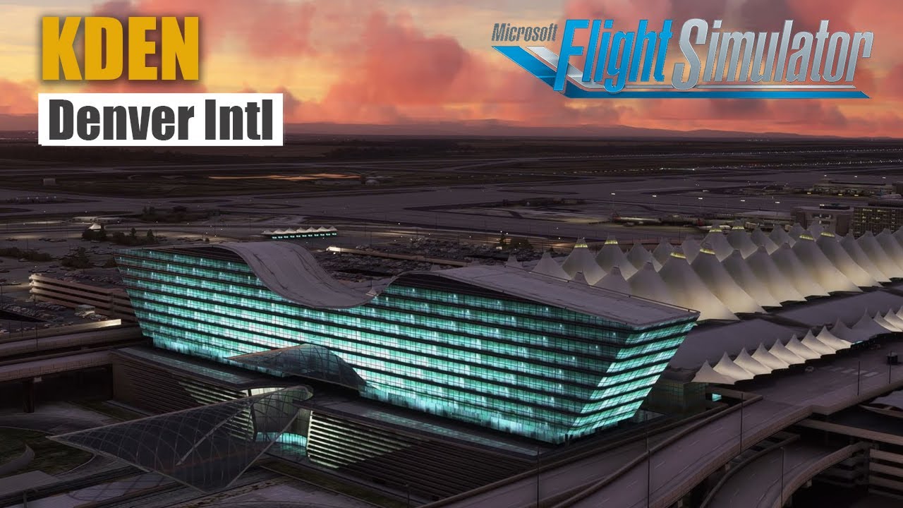 KDEN Denver Intl Airport | Stunning 4K - America Series in MSFS 2020