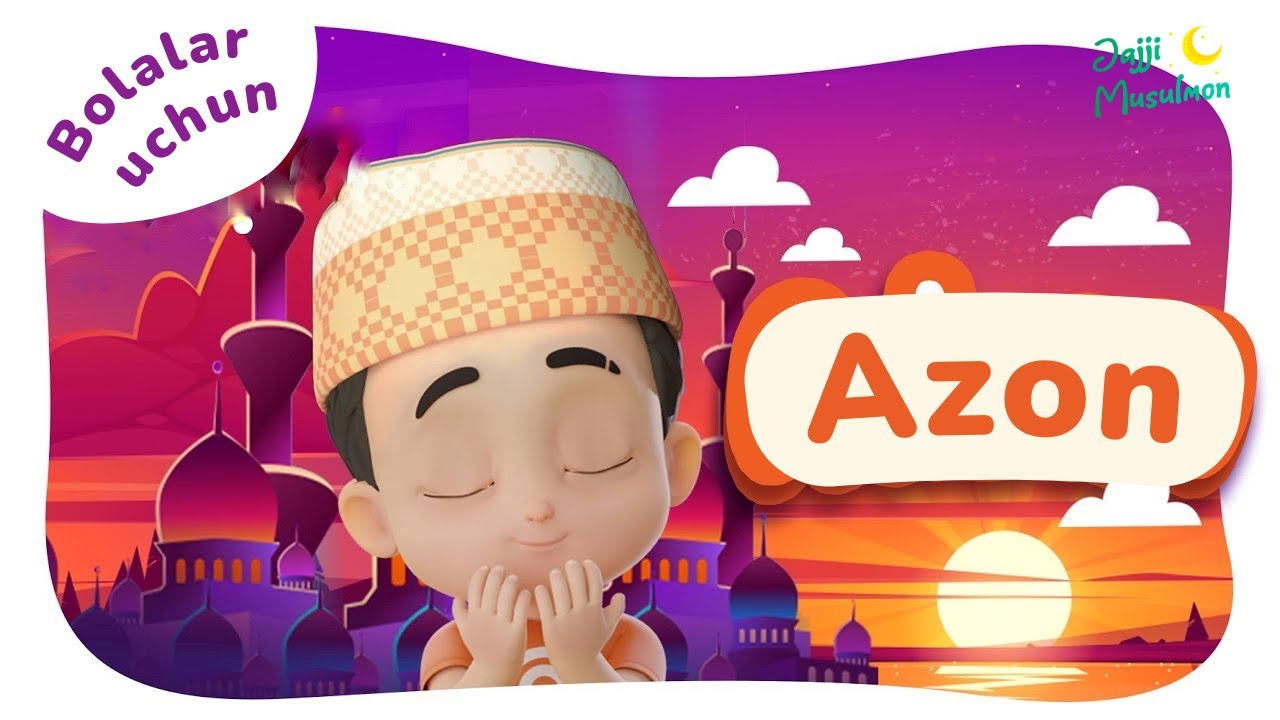 Azon aytishni o'rganmiz - Bolalar uchun azon | adhan