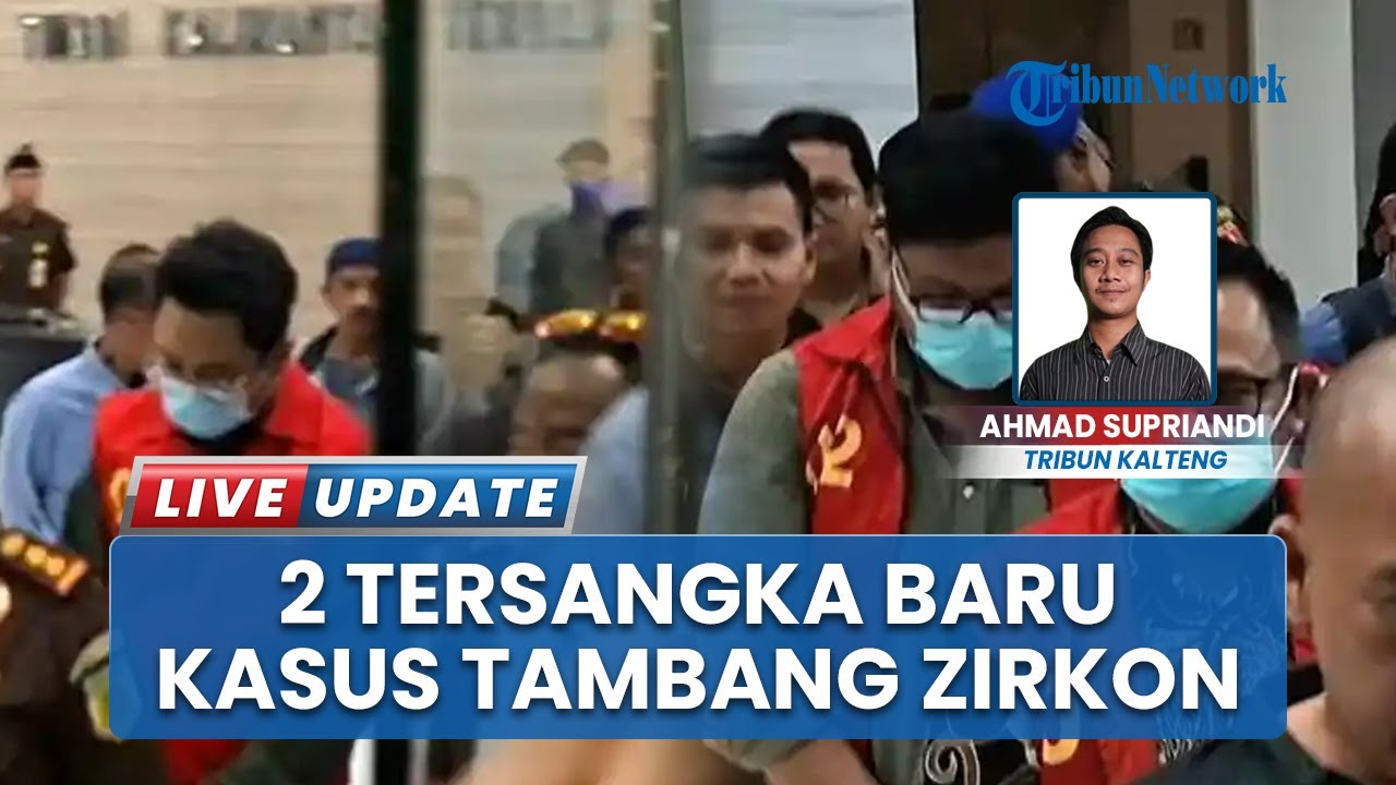 Korupsi Zirkon PT IM Terbongkar Kejati Kalteng Dua Tersangka Baru, ASN ESDM dan Karyawan Perusahaan