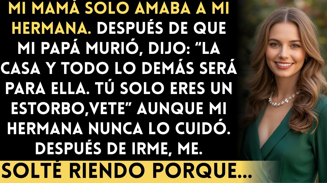 Después del funeral de mi papá, mi mamá dijo: Tu hermana hereda todo… y me pidió que me fuera...