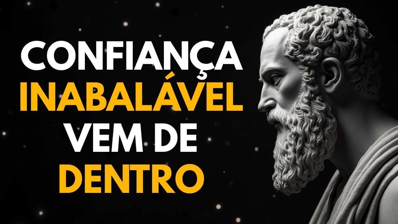 Confiança inabalável vem de dentro | Resiliência Estoica