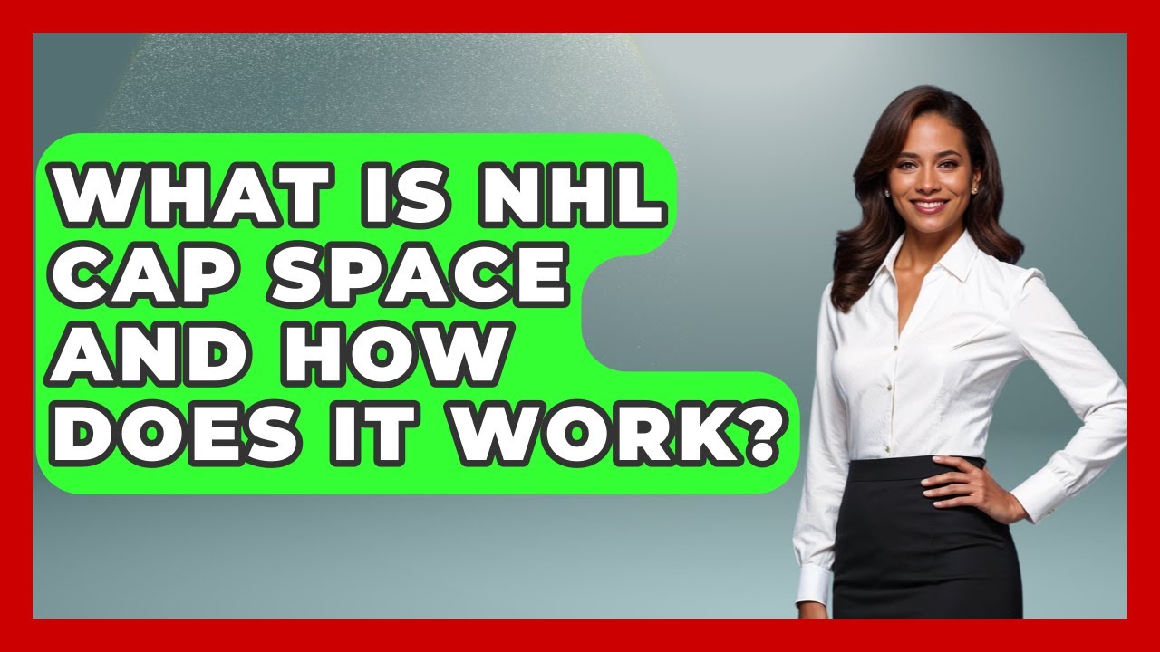 What Is NHL Cap Space And How Does It Work? - Puck Stats Central