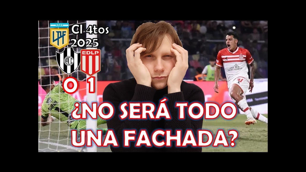 Central C&oacute;rdoba 0 - Estudiantes 1 - 4tos - Copa de la Liga 2025