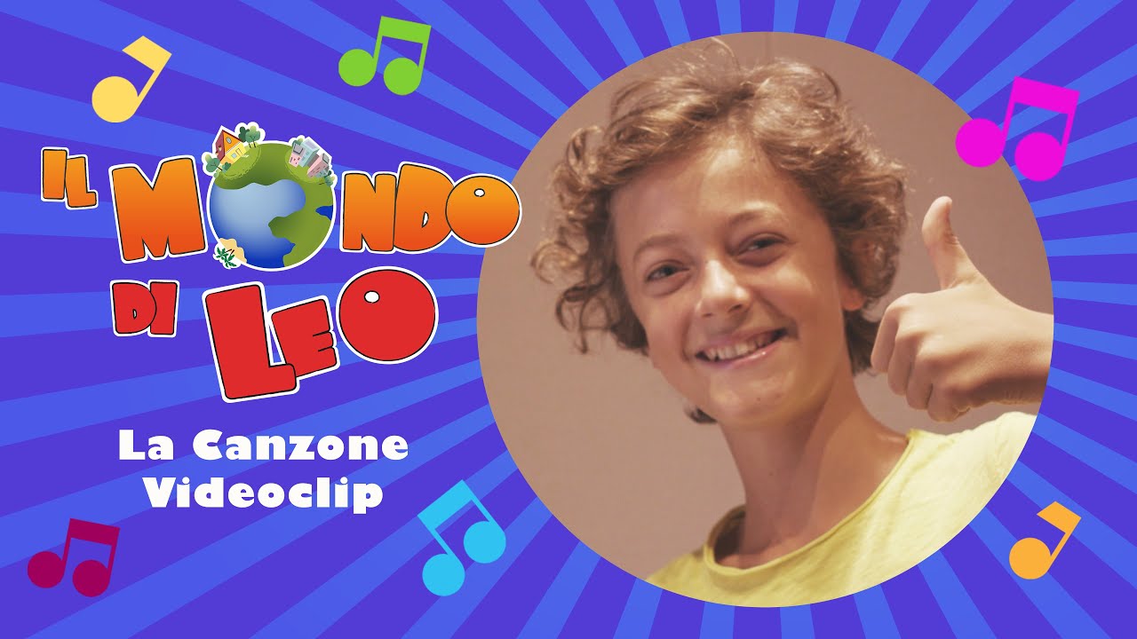 Il Mondo di Leo - Videoclip