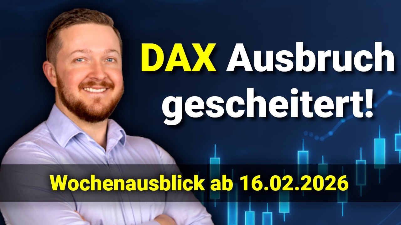 DAX Ausbruch scheitert deutlich! | DAX Wochenausblick ab 16.02.2026