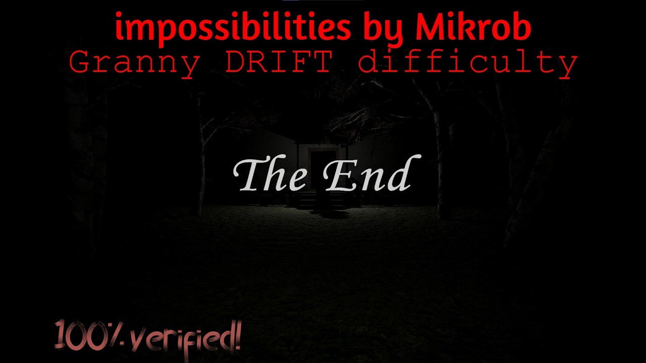 | impossibilities by Mikrob | Granny DRIFT difficulty | alpha 1.1.0