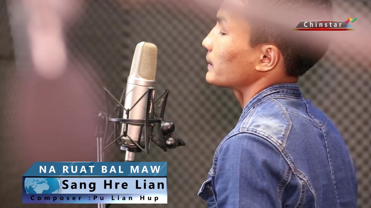 Pathian Hla Thar || Na Ruat Bal Maw || Sang Hre Lian