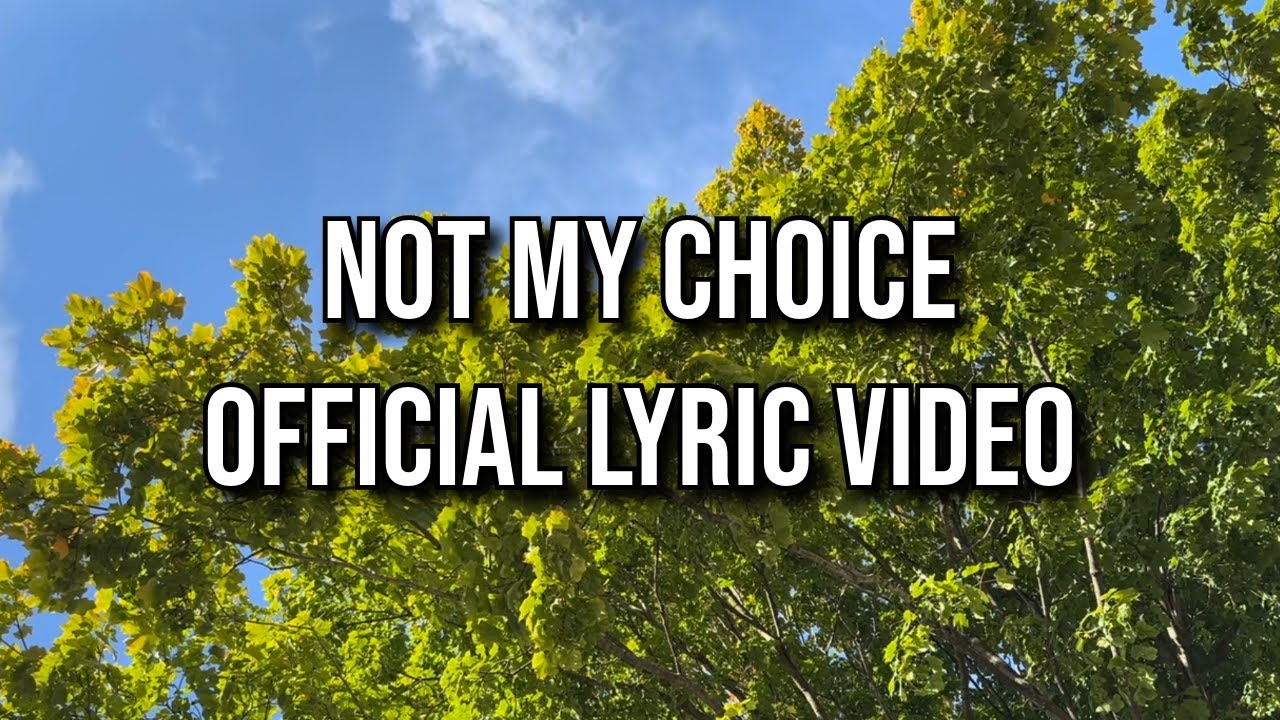Septooseven - Not My Choice (Lyric Video)