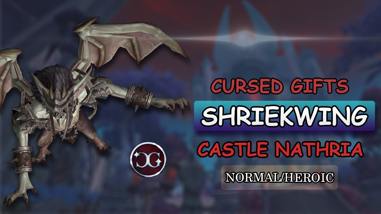 SHRIEKWING - Normal & Heroic Guide!
