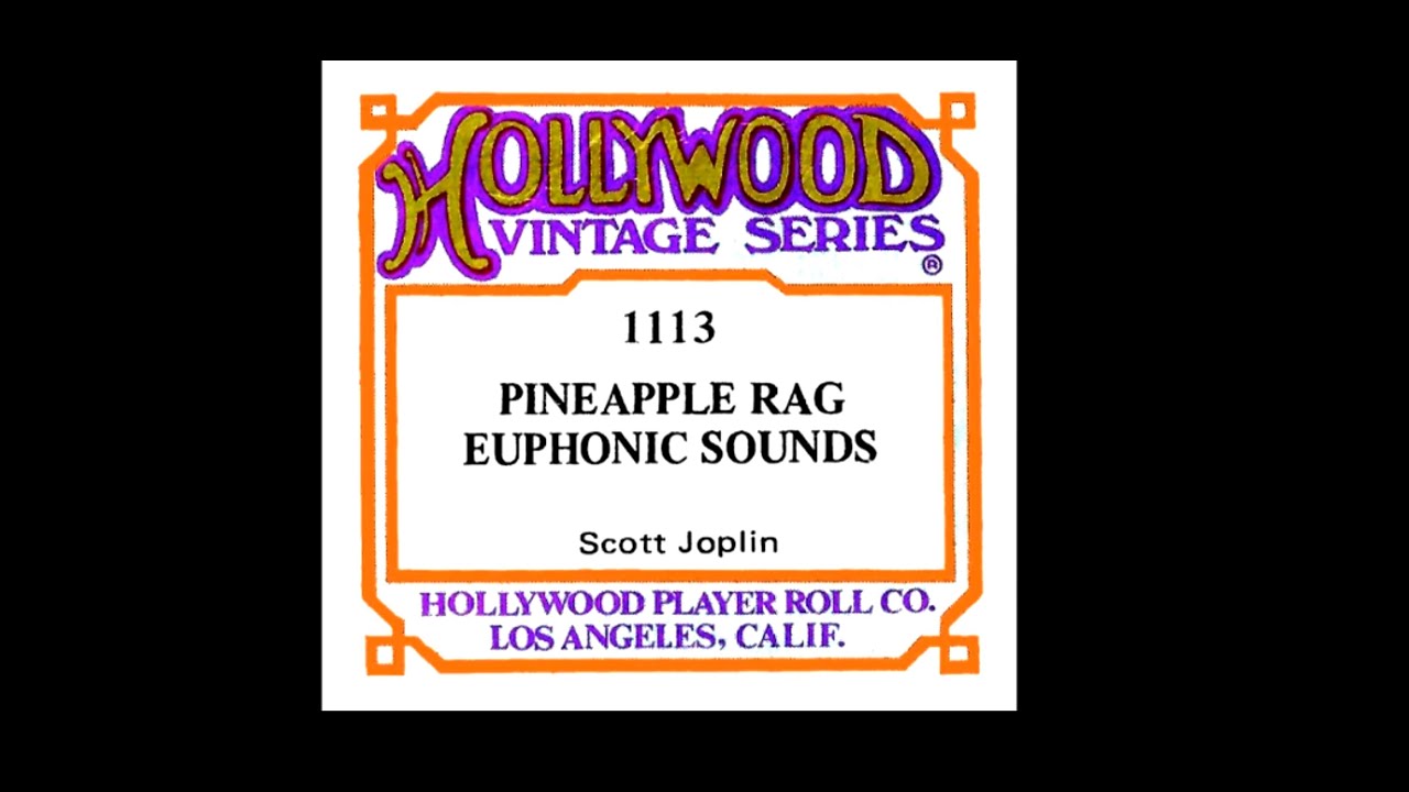Pineapple Rag and Euphonic Sounds - Arranged Roll (1910) (1908/09)