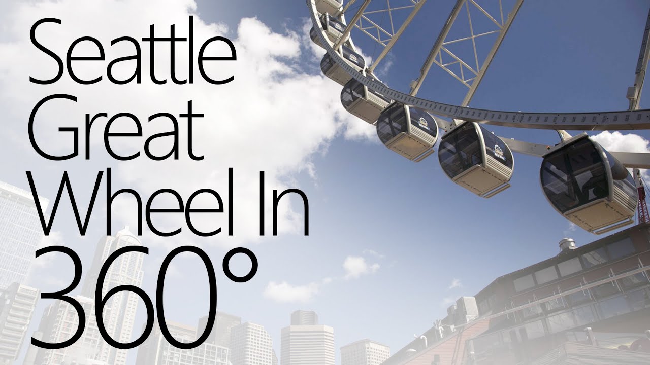 The Seattle Great Wheel in 360 Degree Video