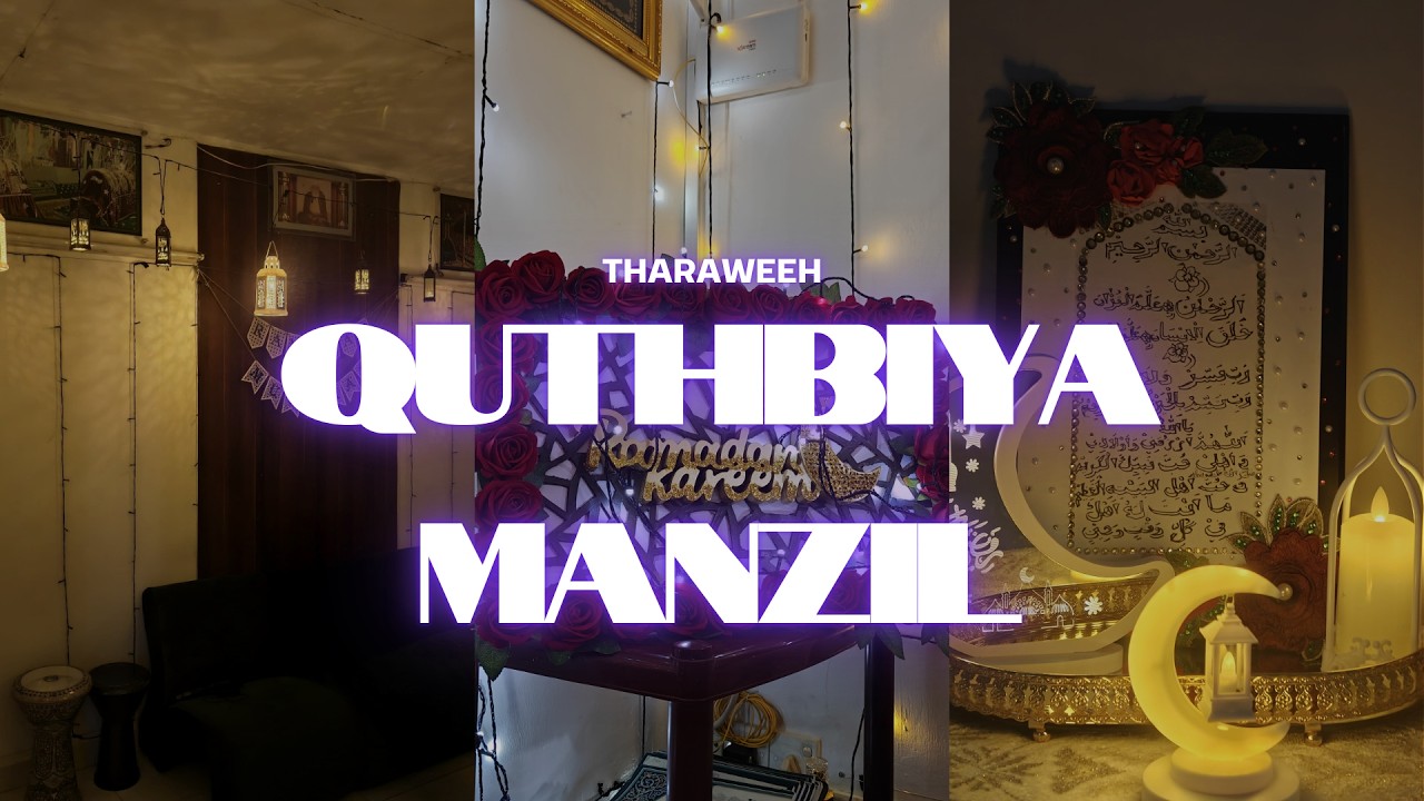 Day 13 | Tarawih Live 🟢 Colombo | Durood Sharif - Qasidas | Quthbiya Manzil