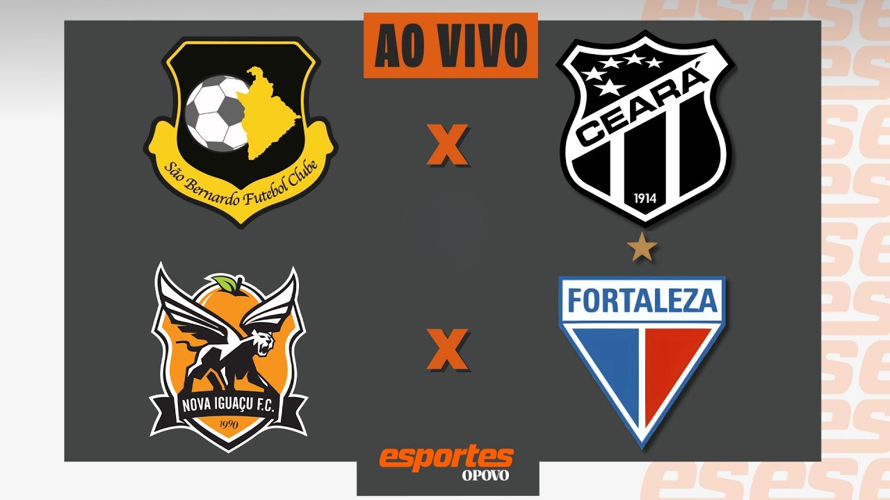 AO VIVO: SÃO BERNARDO X CEARÁ e NOVA IGUAÇU X FORTALEZA | Copa do Brasil – 4ª fase @esportesop​