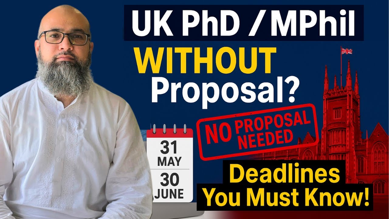 Study Abroad Guide: UK Research Degrees Without a Proposal? + Key University Deadlines | UK VISA