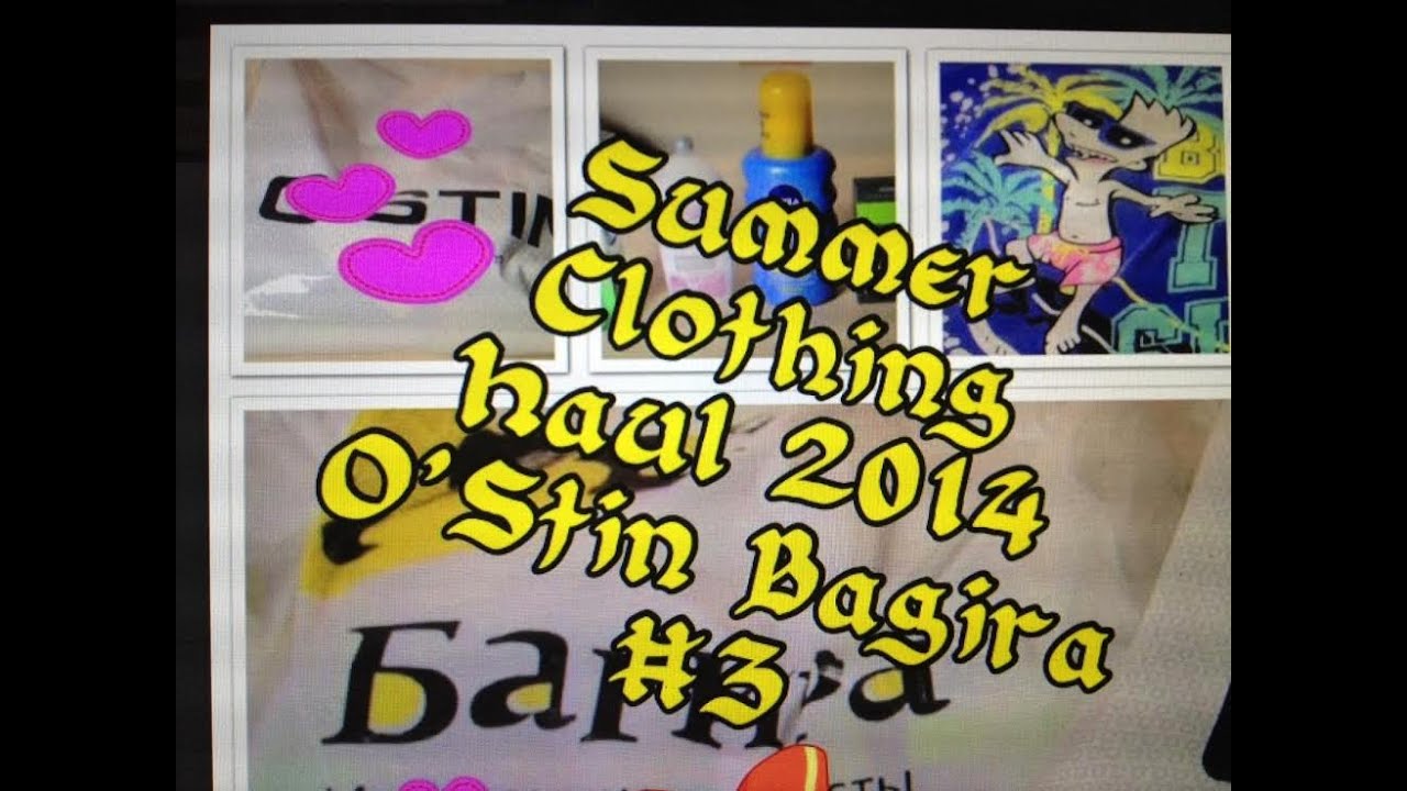 Summer Clothing Haul 2014: Ostin Bagira