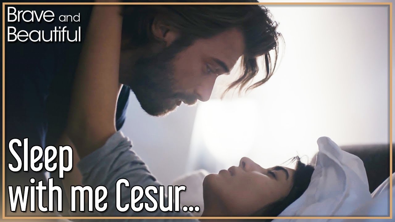 Sleep with me Cesur... - Brave and Beautiful in Hindi | Cesur ve Guzel