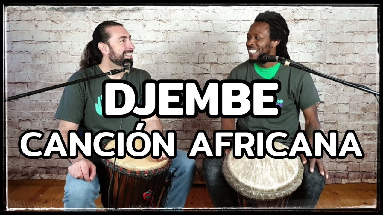 🖐DJEMBE + CANCIÓN🎵 | ritmo africano Tiriba