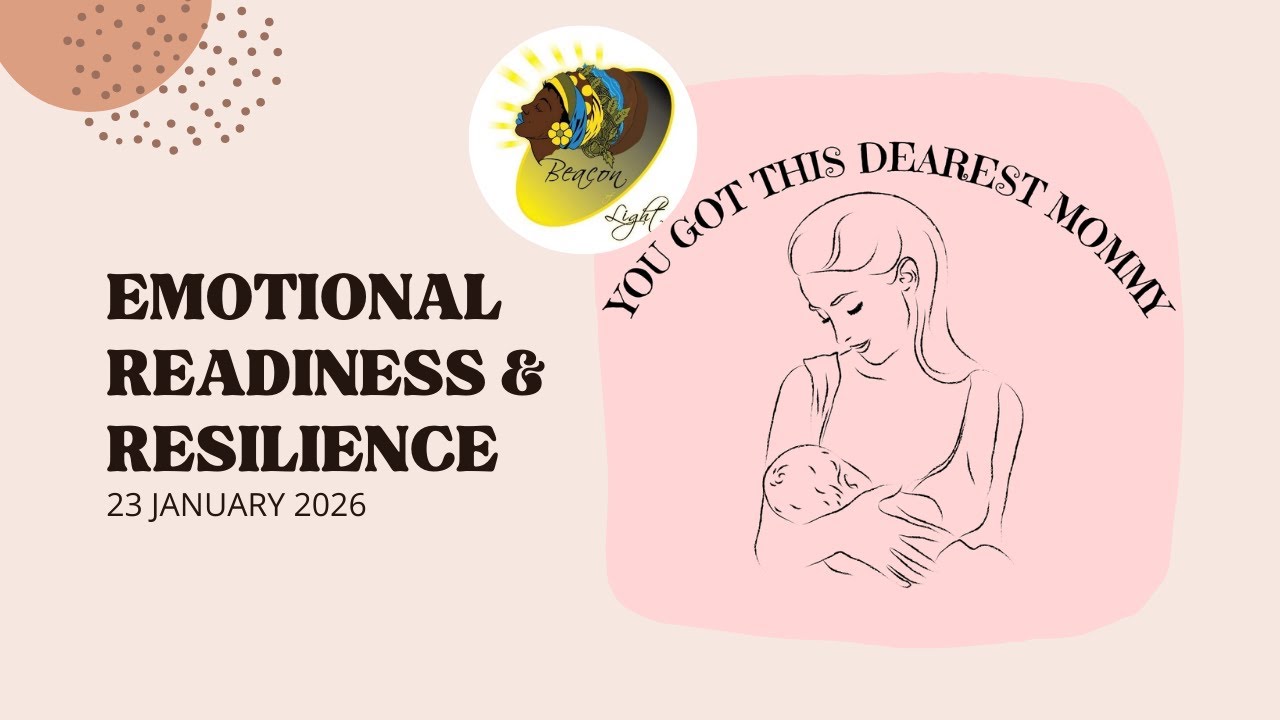 WEEK 3 - EMOTIONAL READINESS & BUILDING RESILIENCE