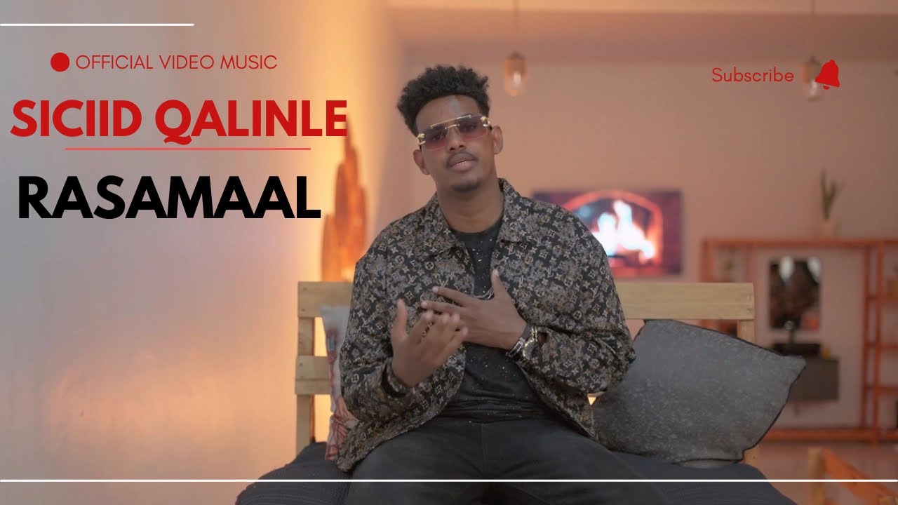 SICIID QALINLE RASAMAAL OFFICIAL VIDEO MUSIC 2025
