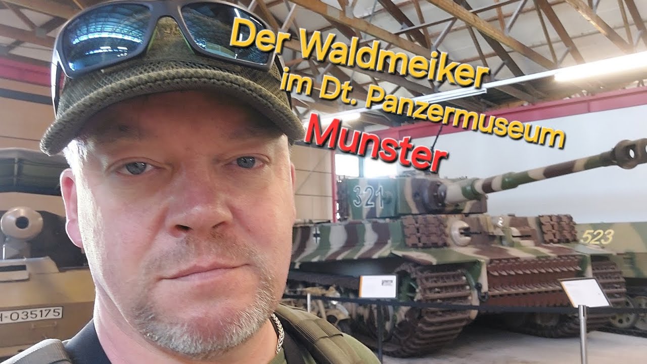 Mit dem Waldmeiker im Dt. Panzermuseum (DPM) Munster