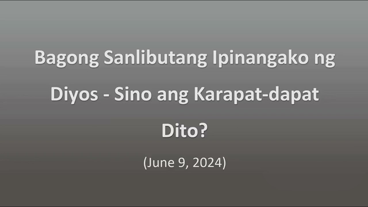 Bagong Sanlibutang Ipinangako ng Diyos - Sino ang Karapat-dapat Dito? #bibletalk #jehovahswitnesses