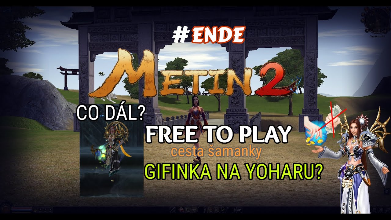 METIN2 TG - F2P SÉRIE ŠAMANKY / CO DÁL S GIFINKOU? + KOMPLETNÍ UKÁZKA EQ! #ENDE