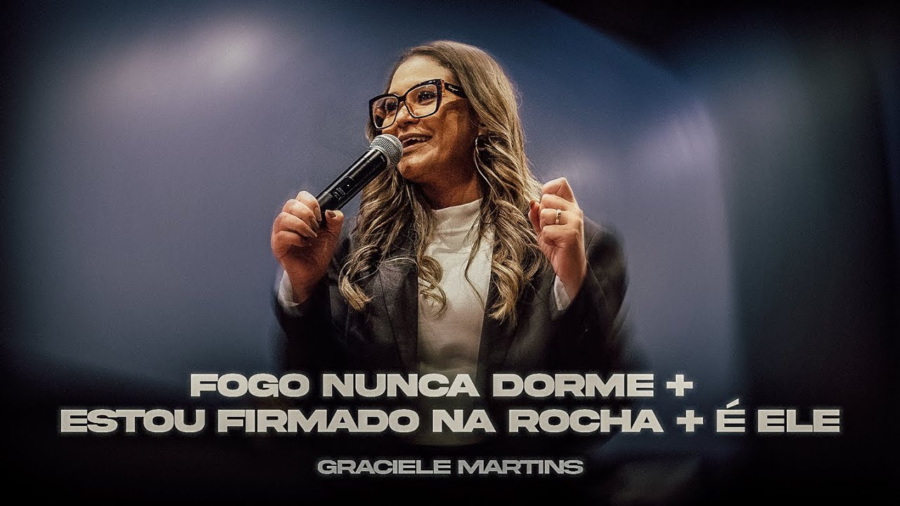 Graciele Martins | Fogo Nunca Dorme + Estou Firmado na Rocha + É Ele (Cover Ao Vivo)