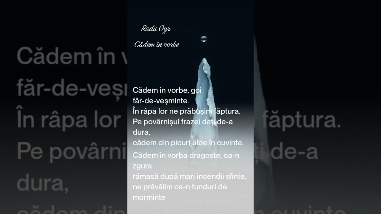 Radu Gyr -Cadem în vorbe