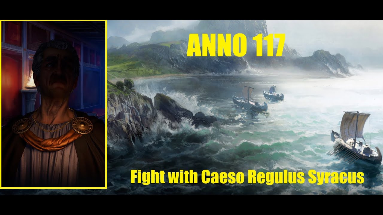 Anno 117: Pax Romana - I lose all my ships in fight with Caeso Regulus Syracus (Boss FIGHT) #anno