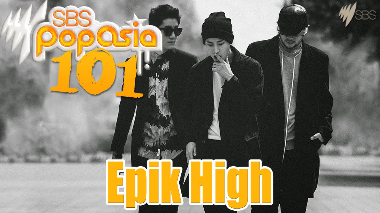 PopAsia 101 - Epik High (에픽하이)