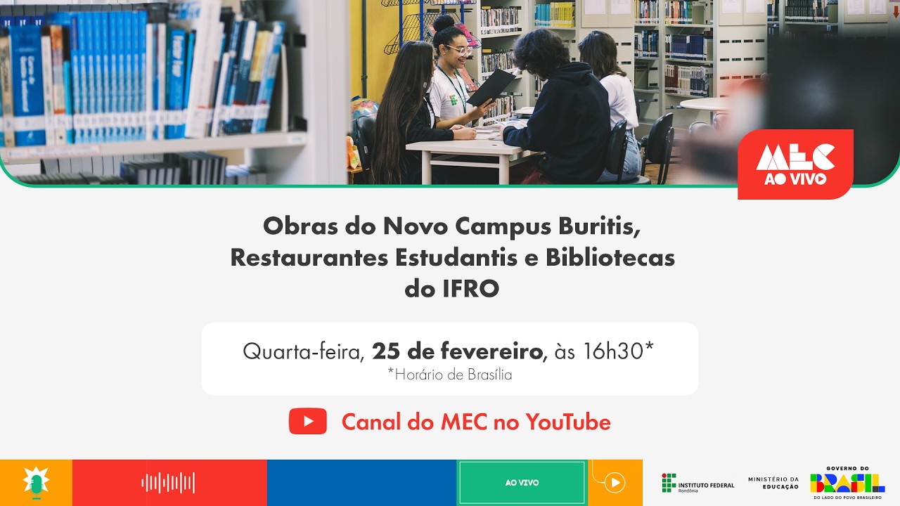 #MECAoVivo | Obras do Novo Campus Buritis, Restaurantes Estudantis e Bibliotecas do IFRO
