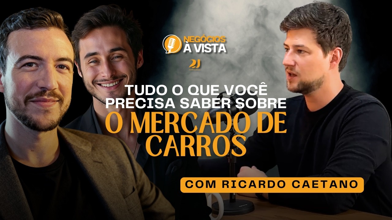 A VERDADE SOBRE O MERCADO AUTOMOTIVO QUE NINGUÉM TE CONTA (Ricardo Caetano) | Ep. 016