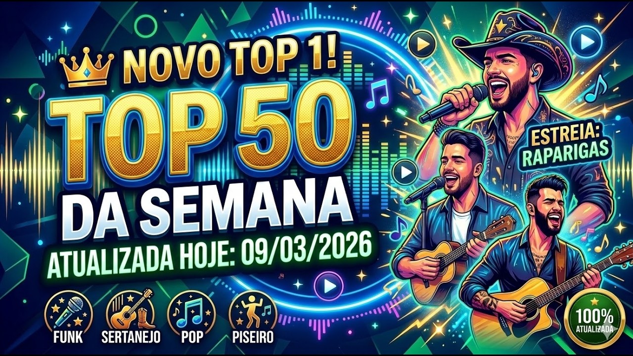 NOVO TOP 1! 🏆 Top 50 Spotify Brasil (09/03/2026) + Nova do Filho do Piseiro!