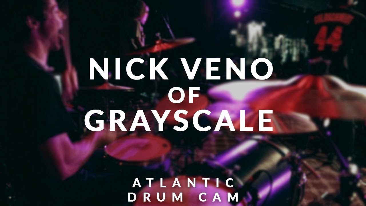 Nick Veno of Grayscale (Atlantic - Drum Cam)