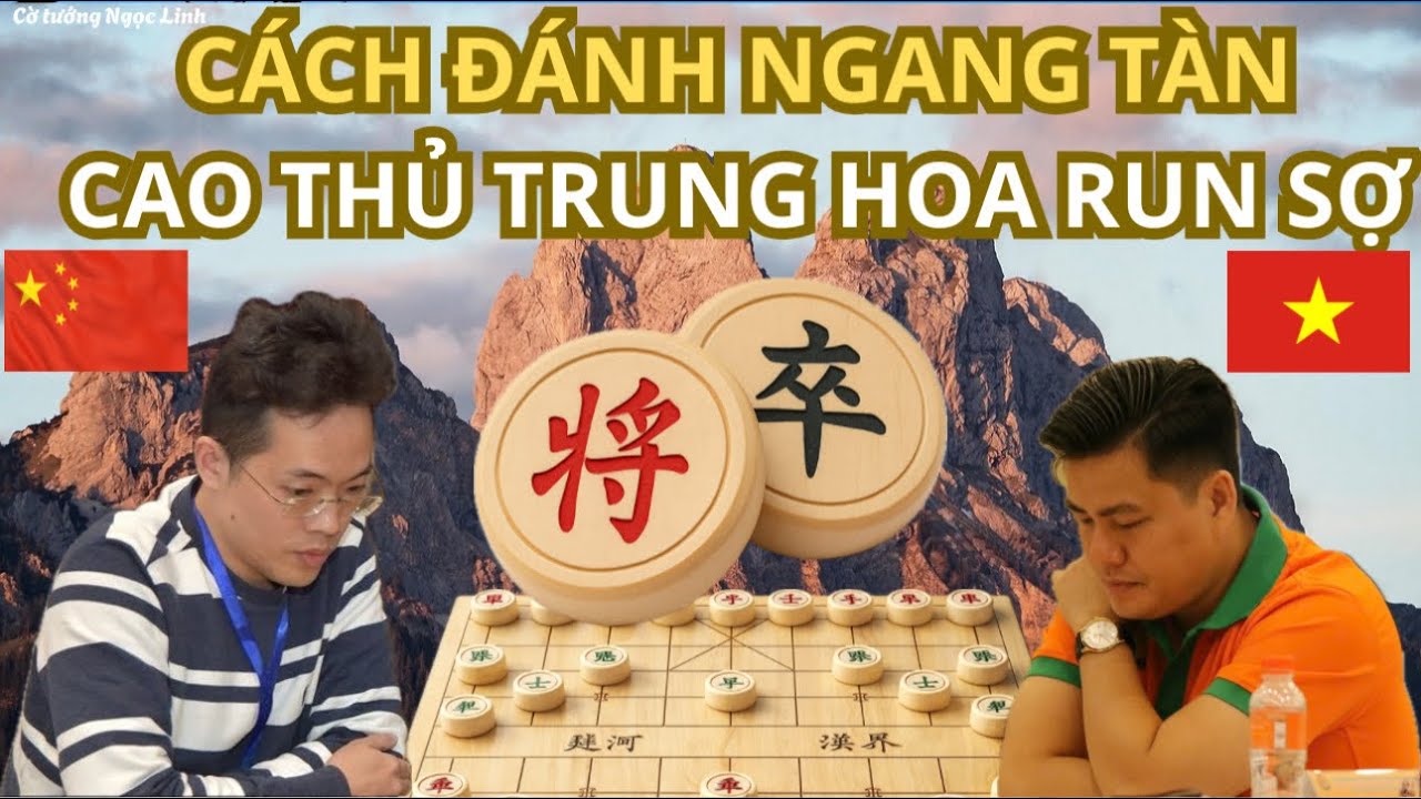 Cờ tướng Lại Lý Huynh đấu trí với siêu cao thủ Trung Hoa Dương Uông 