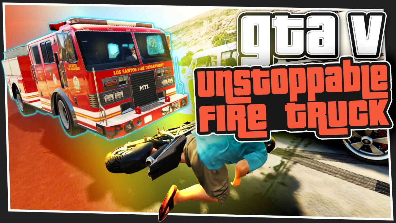 GTA 5 Online - Unstoppable Fire Truck (Custom Games)