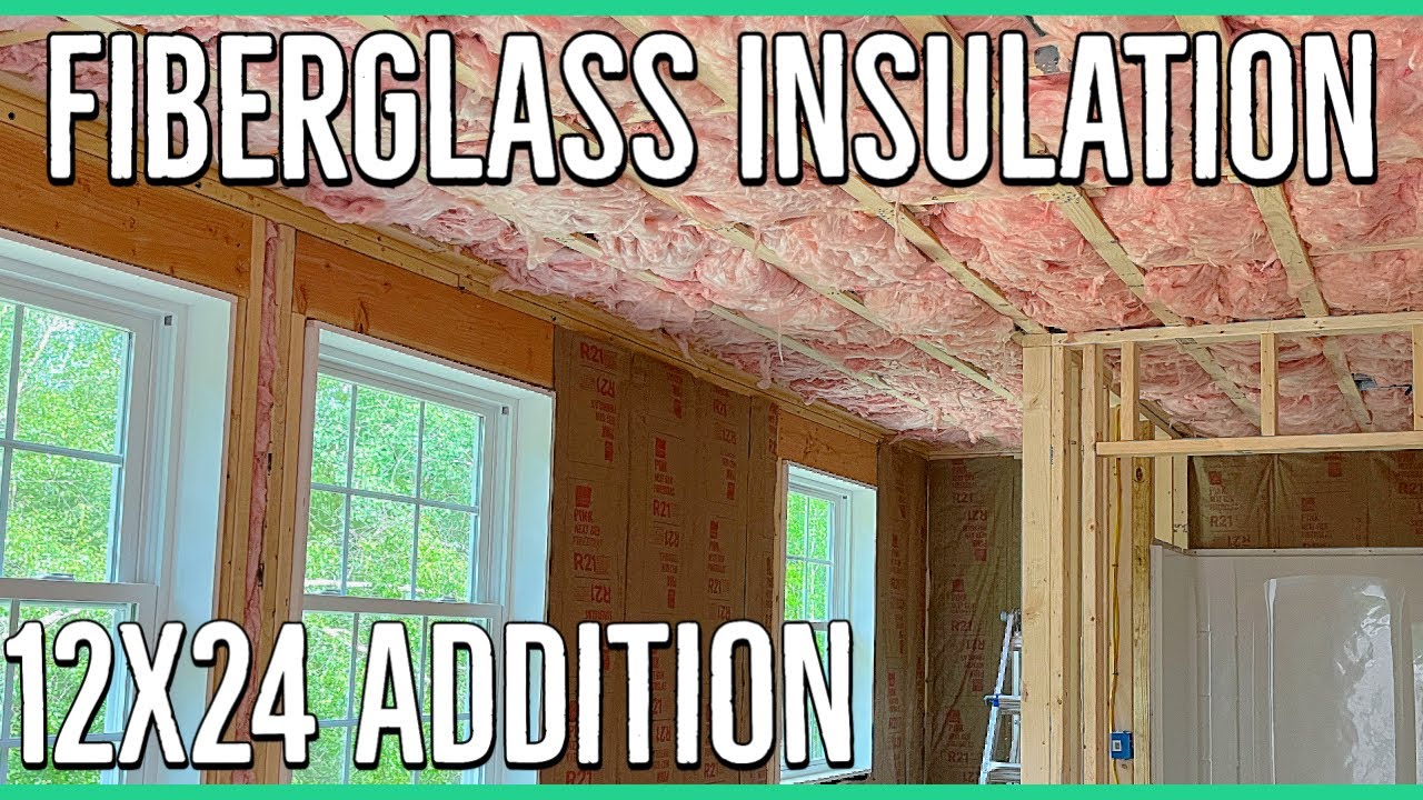 Installing Fiberglass Insulation ||12x24 Home Addition||