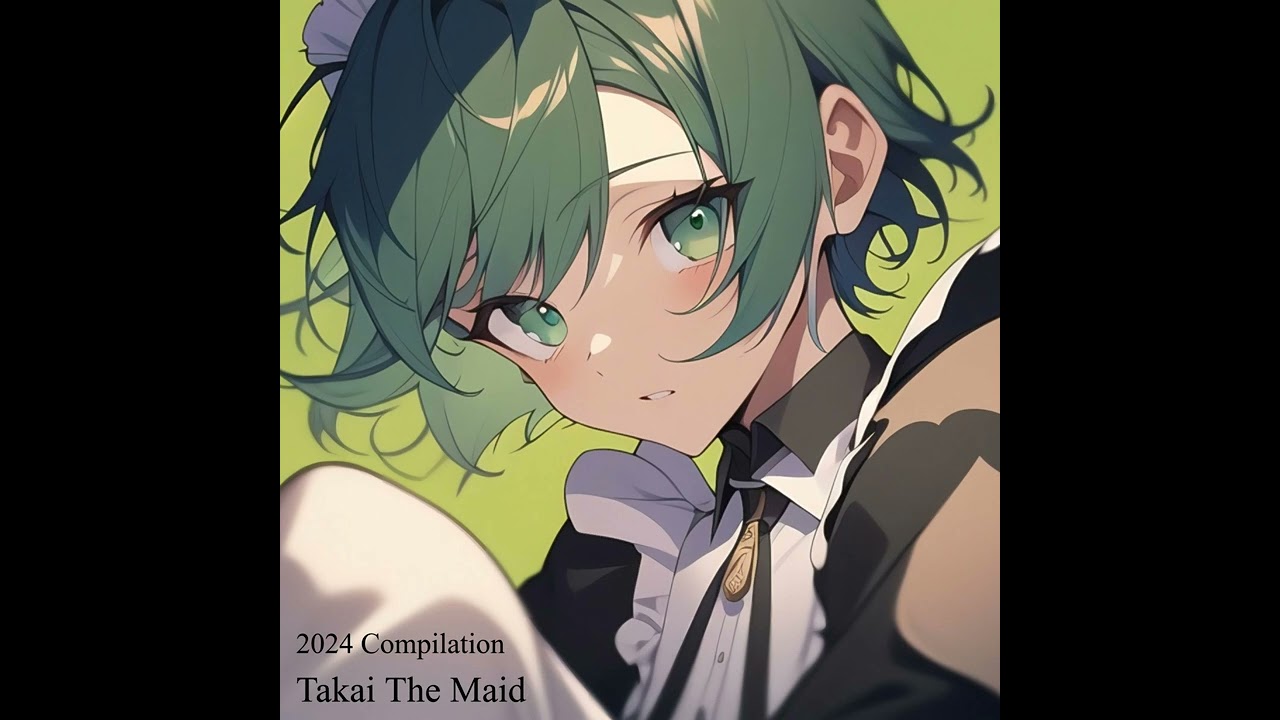 Takai The Maid - 2024 Compilation (2024) (Maidcore) (Full Album)