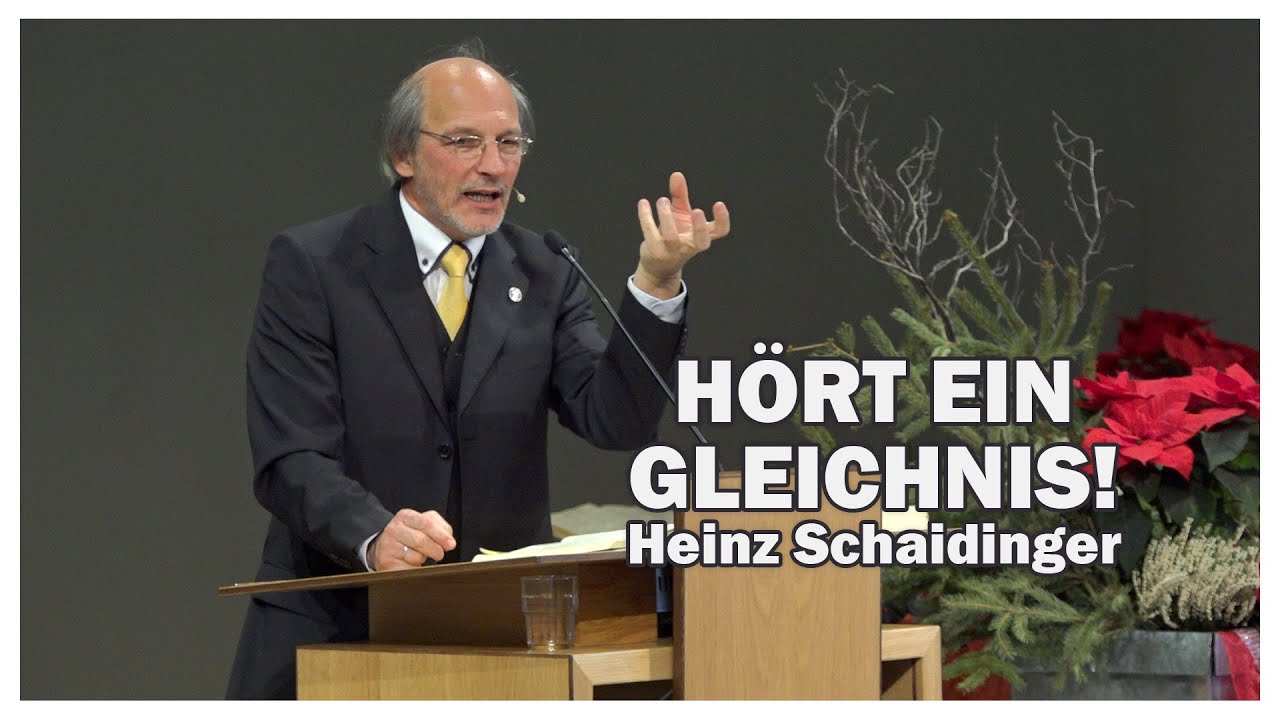 Heinz Schaidinger: Hört ein Gleichnis! | 04.01.2020