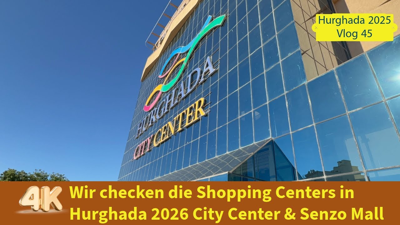 Die Shoppingcenter in Hurghada 2026 Senzo Mall & City Center