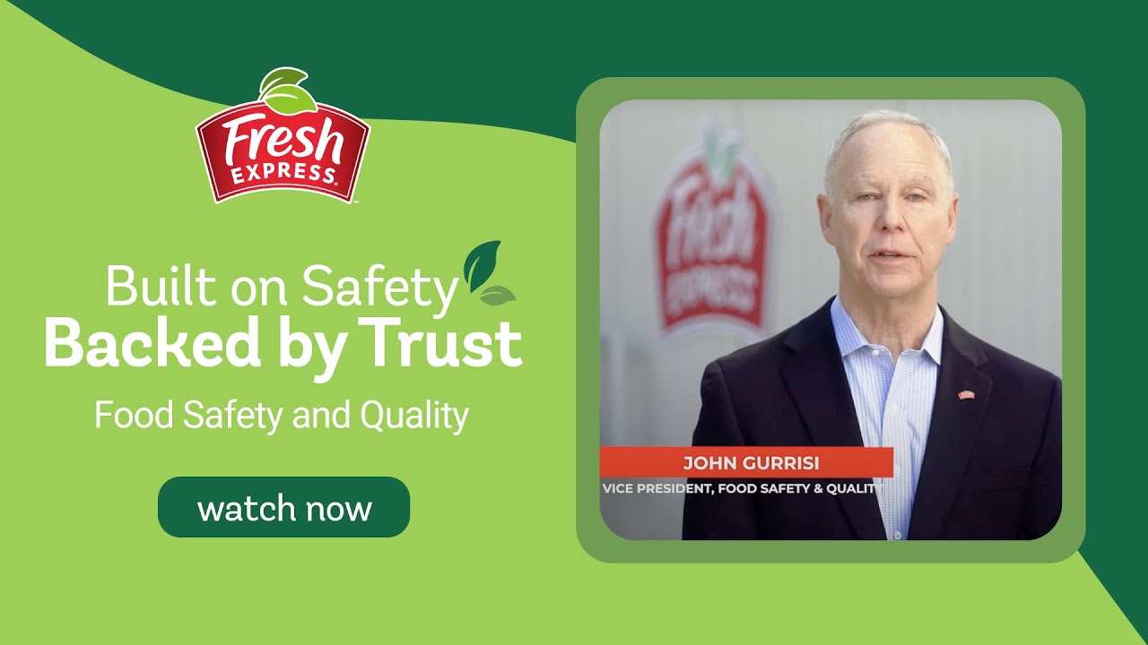Fresh Express - Food Safety and Quality