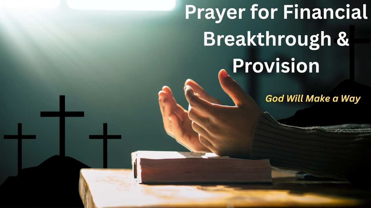 prayer for financial breakthrough and provision god will make a way mp4