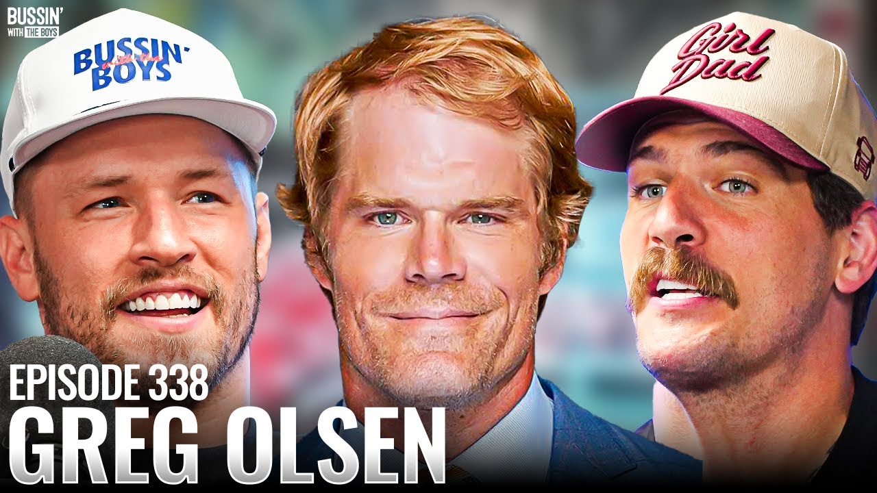 Greg Olsen On Tom Brady Drama, Coaching W/ Luke Kuechly & Being A Full-Time Dad | Bussin'