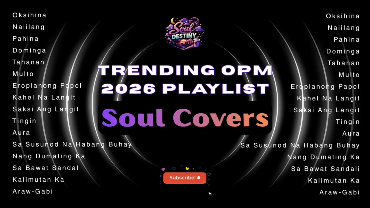 Trending OPM 2026 Soul Cover Playlist ✨