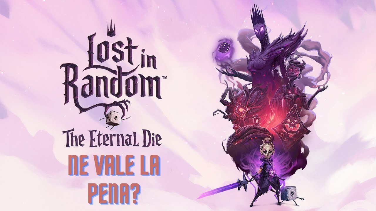 Lost in Random: The Eternal Dice - Ne vale la pena?