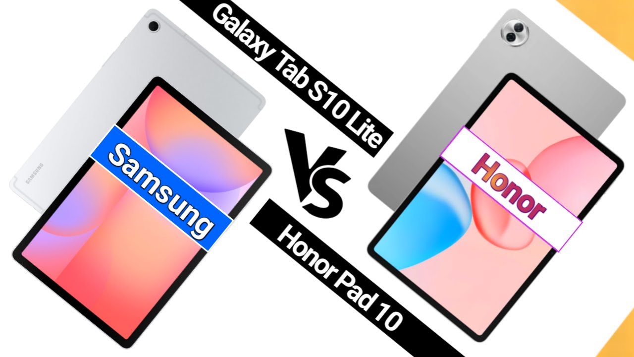 Samsung Galaxy Tab S10 Lite VS Honor Pad 10 | Which One is Better?